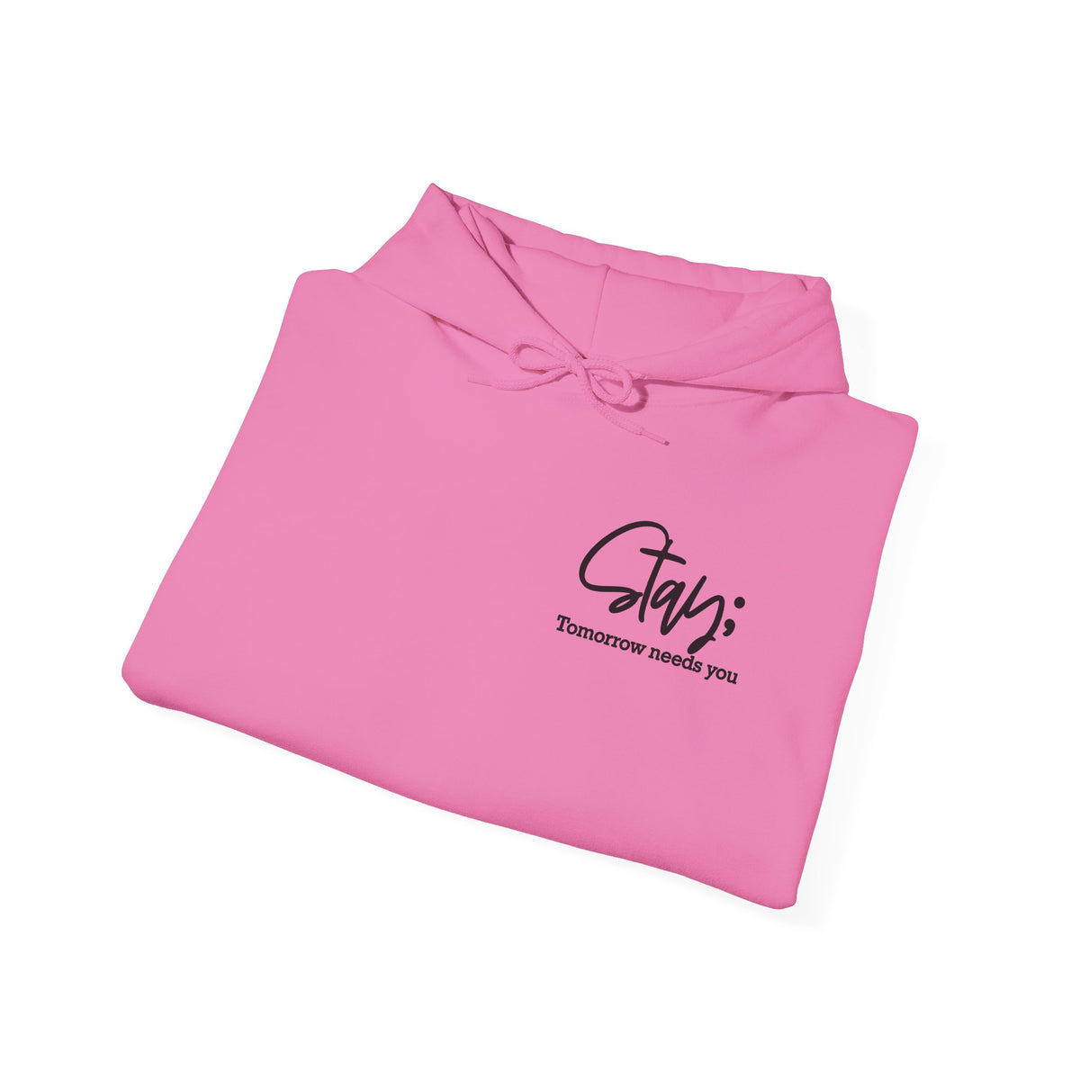 Stay Tomorrow Needs You Hoodie | Cr8tive Designs