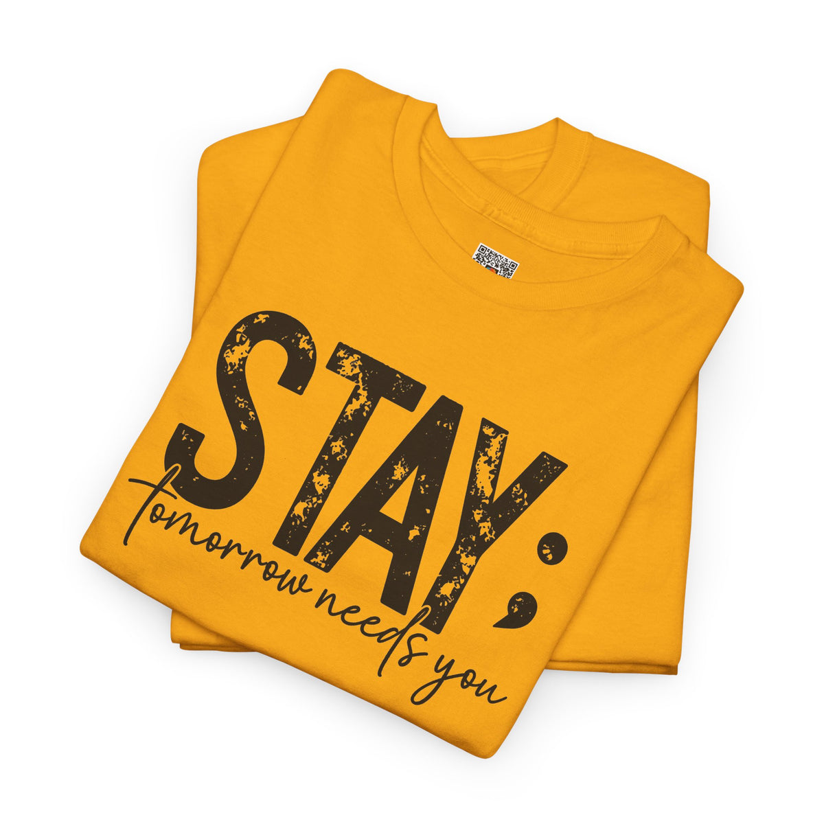 STAY Tomorrow Needs You T-Shirt | Semicolon Mental Health Awareness Graphic Tee | Cr8tive Designs
