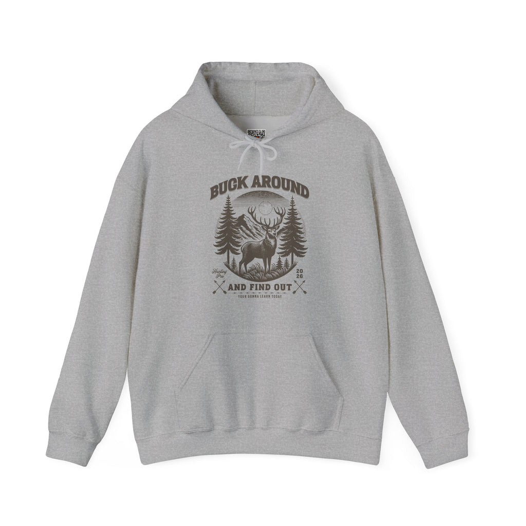 Buck Around and Find Out Hoodie | Funny Deer Hunting Design | Cr8tive Designs