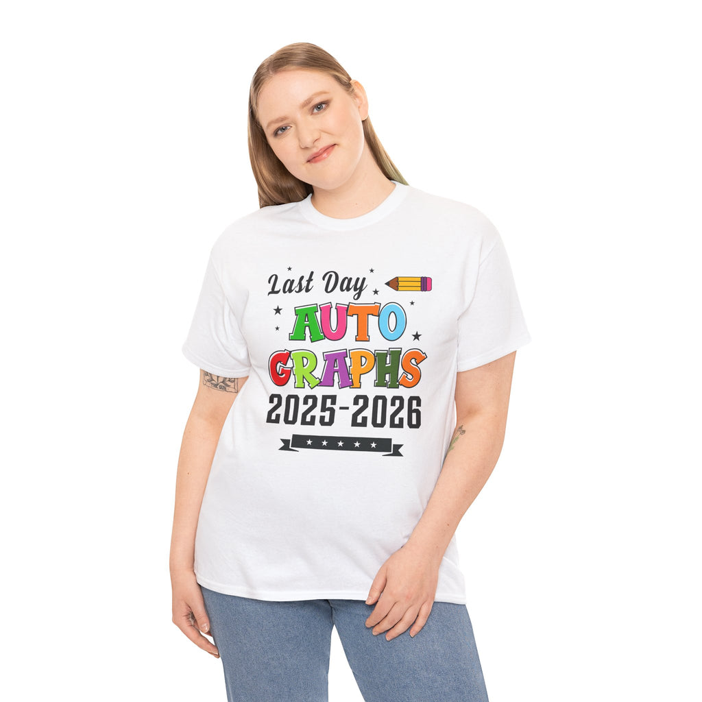 LAST DAY AUTOGRAPHS 2025-2026 T-SHIRT | SIGNATURE SHIRT | LAST DAY OF SCHOOL SHIRT | CR8TIVE DESIGNS