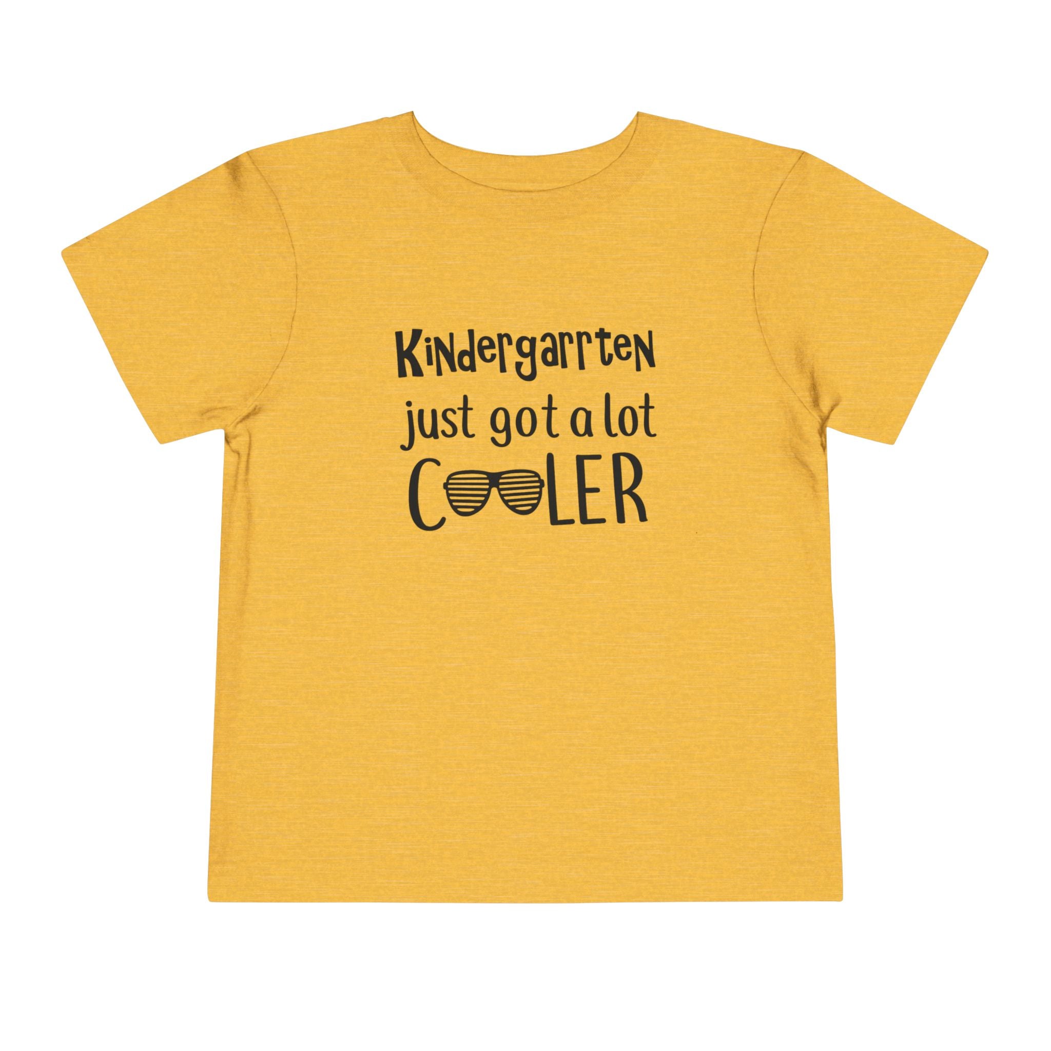 Kindergarten Just Got A Lot Cooler Tee | Back to School T-Shirt | Cr8tive Designs