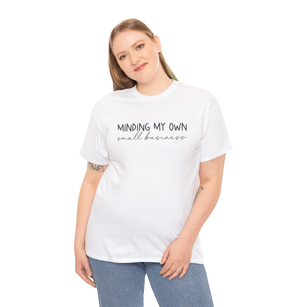 Minding My Own | Funny Graphic Tee | Cr8tive Designs