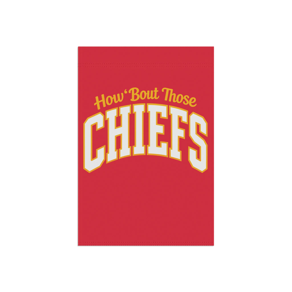 How ’Bout Those Chiefs Flag | Red & Gold Football Garden Flag | Cr8tive Designs