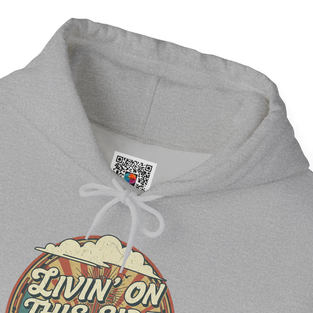 Livin' on This Side of Heaven Hoodie