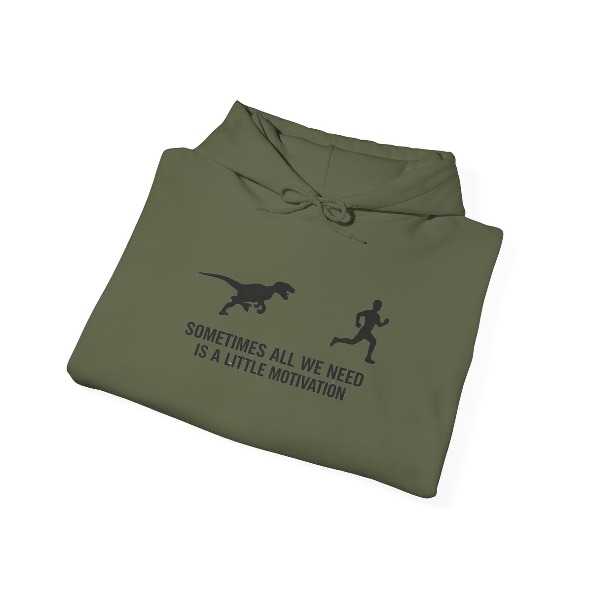 Sometimes All We Need Is A Little Motivation Hoodie