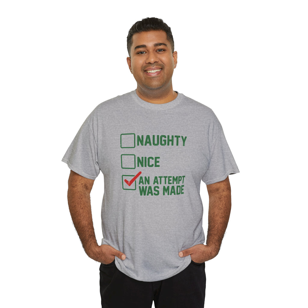Naughty/Nice-An Attempt Was Made | Funny Christmas Checklist T-Shirt | Cr8tive Designs