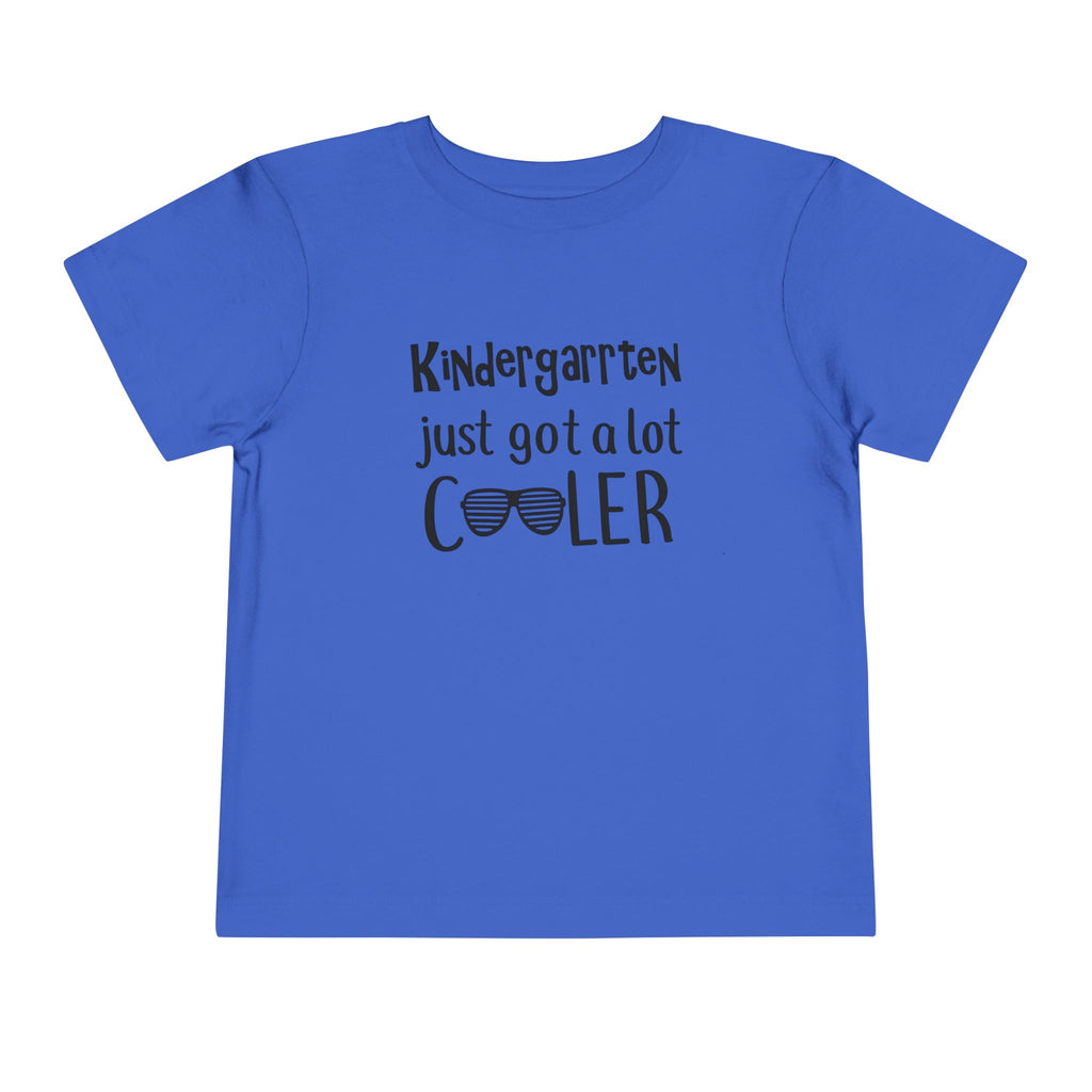 Kindergarten Just Got A Lot Cooler Tee | Back to School T-Shirt | Cr8tive Designs
