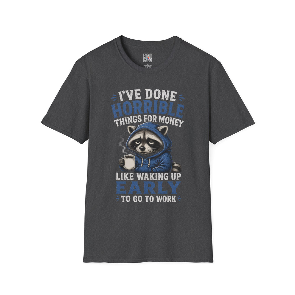 I've Done Horrible Things For Money Raccoon T-Shirt | Funny Sarcastic Graphic | Cr8tive Designs