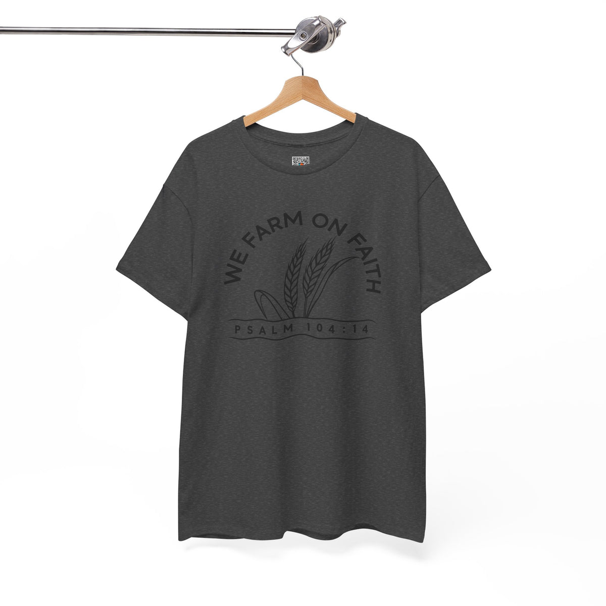 We Farm On Faith Psalm 104:14 T-Shirt | Christian Country Graphic Tee | Cr8tive Designs