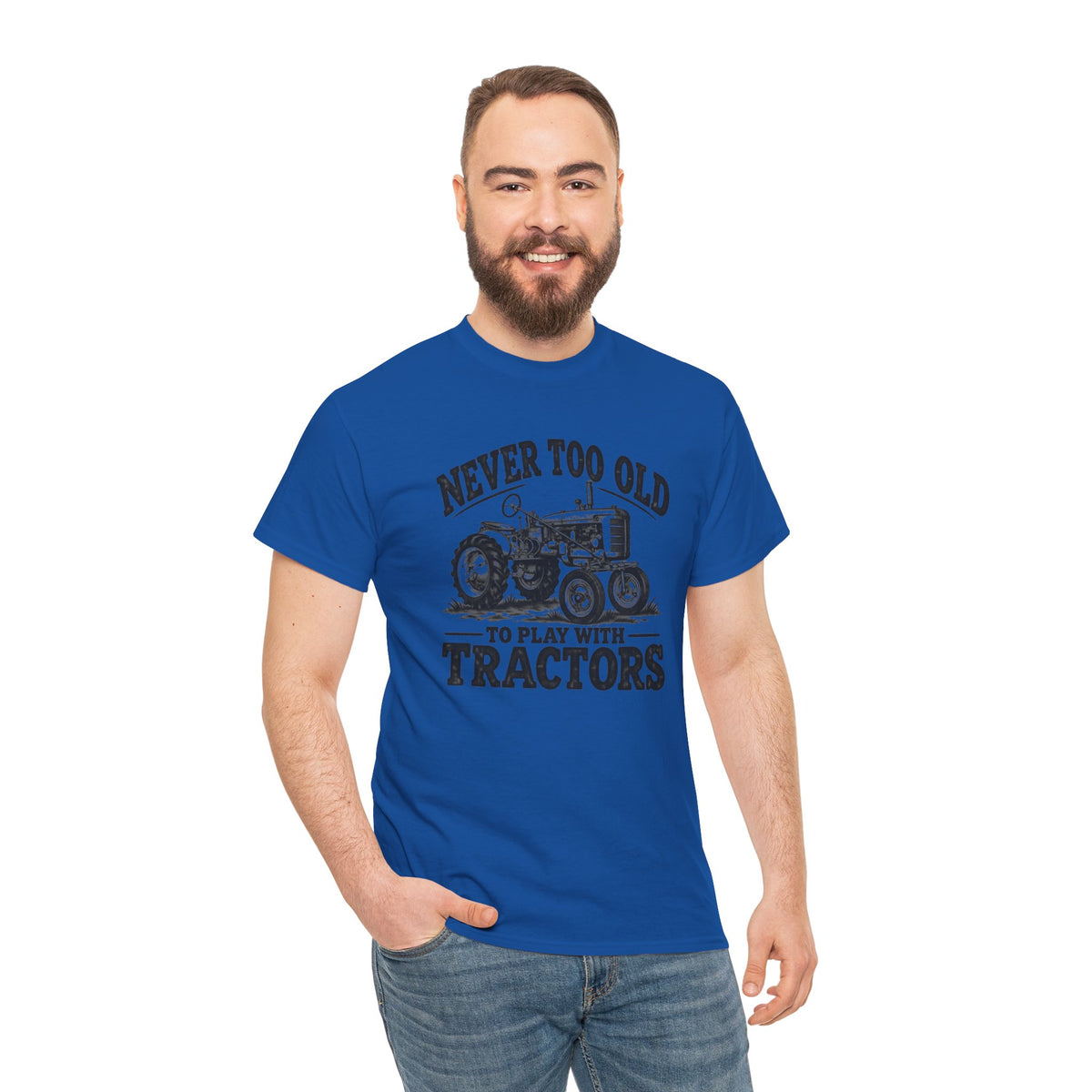 Never Too Old To Play With Tractors T-Shirt | Rustic Tractor Graphic Tee | Cr8tive Designs