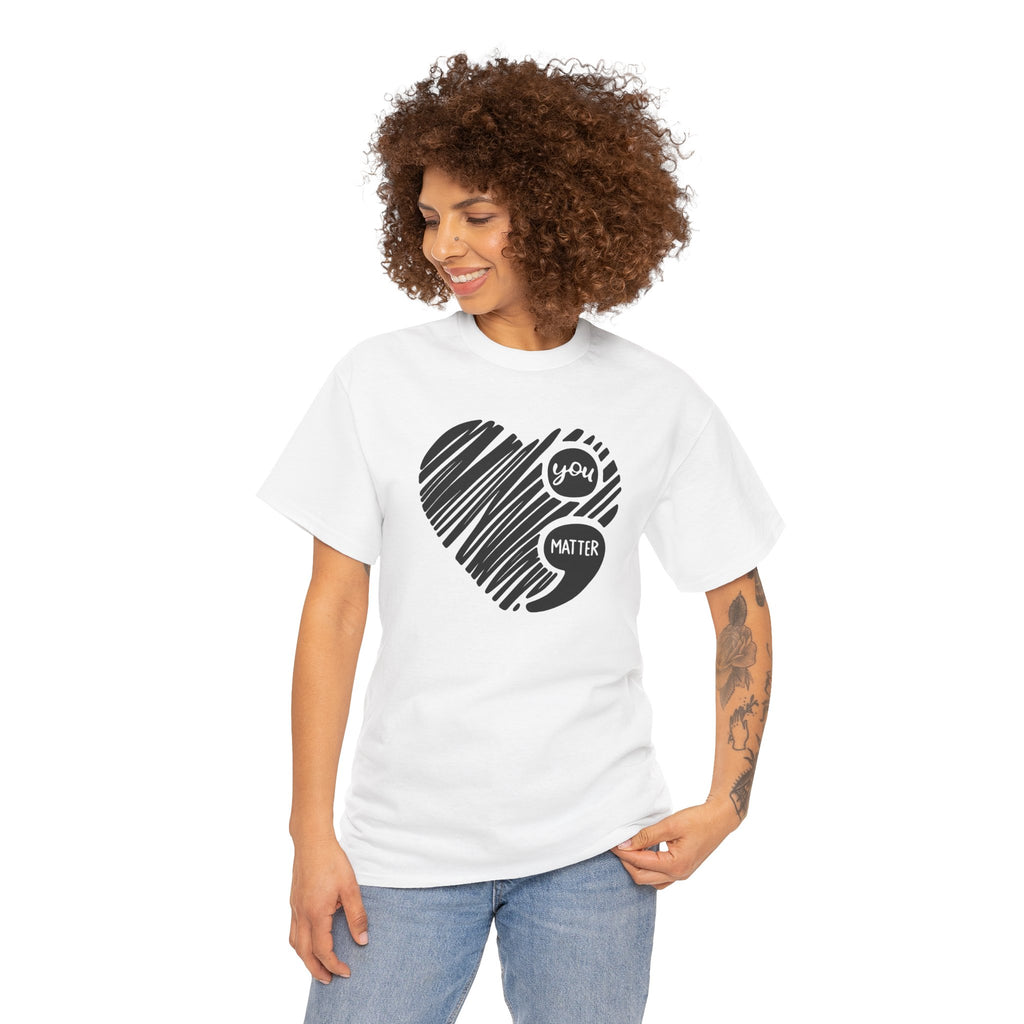You Matter Semicolon Heart T-Shirt | Mental Health Awareness Graphic Tee | Cr8tive Designs