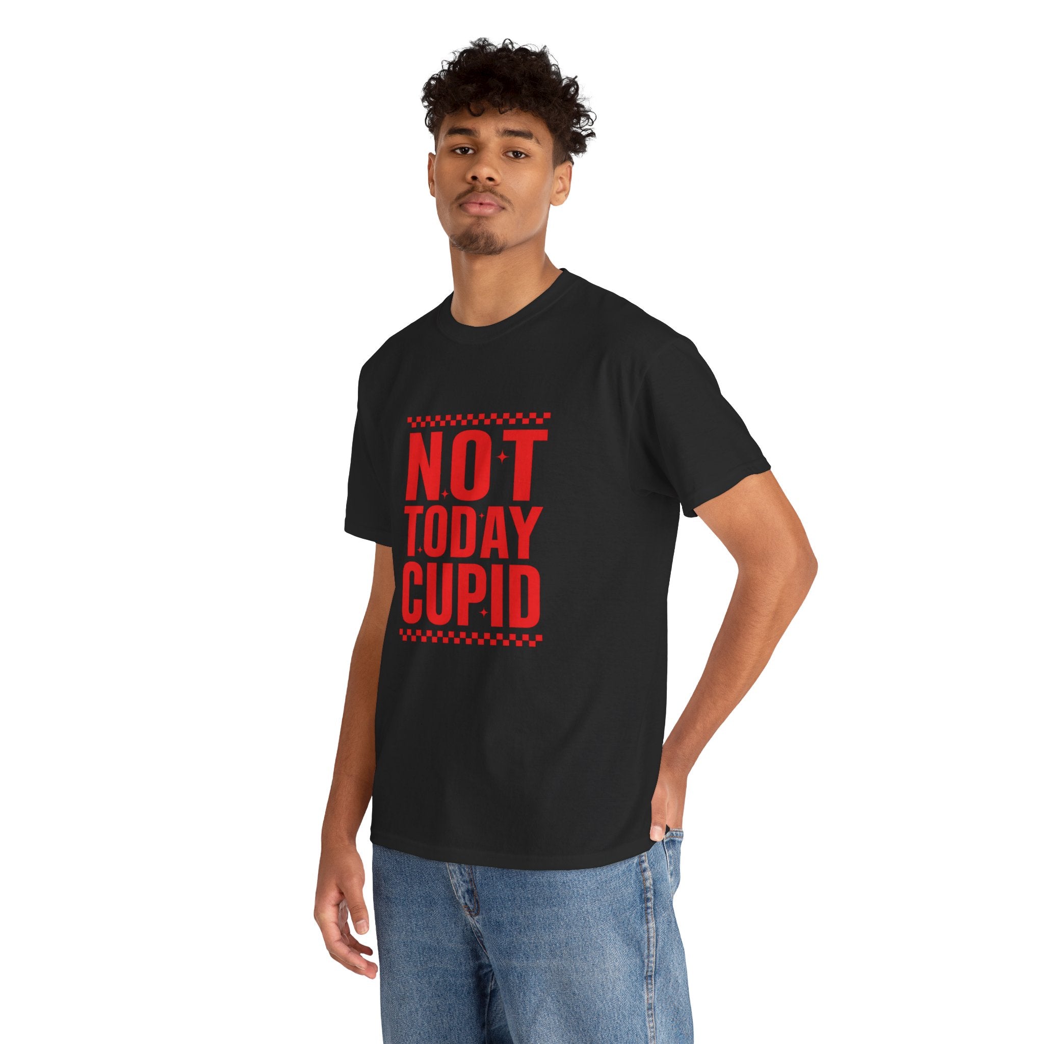 Not Today Cupid T-Shirt – Funny Anti-Valentine Tee