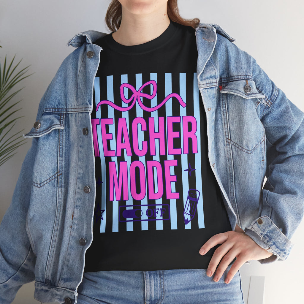TEACHER MODE OFF T-SHIRT | FUNNY TEACHER SUMMER BREAK SHIRT | LAST DAY OF SCHOOL SHIRT | CR8TIVE DESIGNS