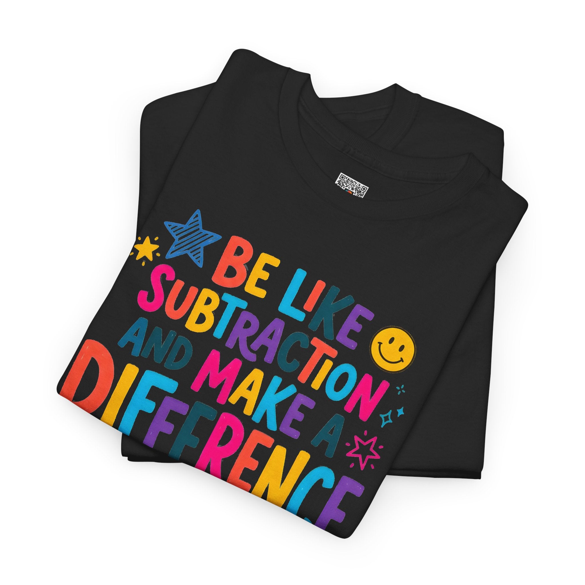 Be Like Subtraction and Make a Difference Teacher Tee | Colorful Math Classroom T-Shirt | Cr8tive Designs