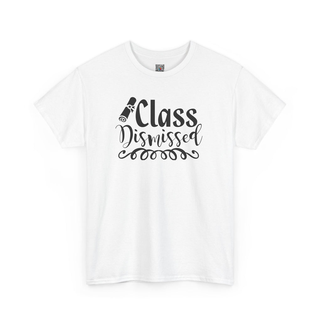 CLASS DISMISSED T-SHIRT | TEACHER SUMMER BREAK SHIRT | LAST DAY OF SCHOOL SHIRT | CR8TIVE DESIGNS