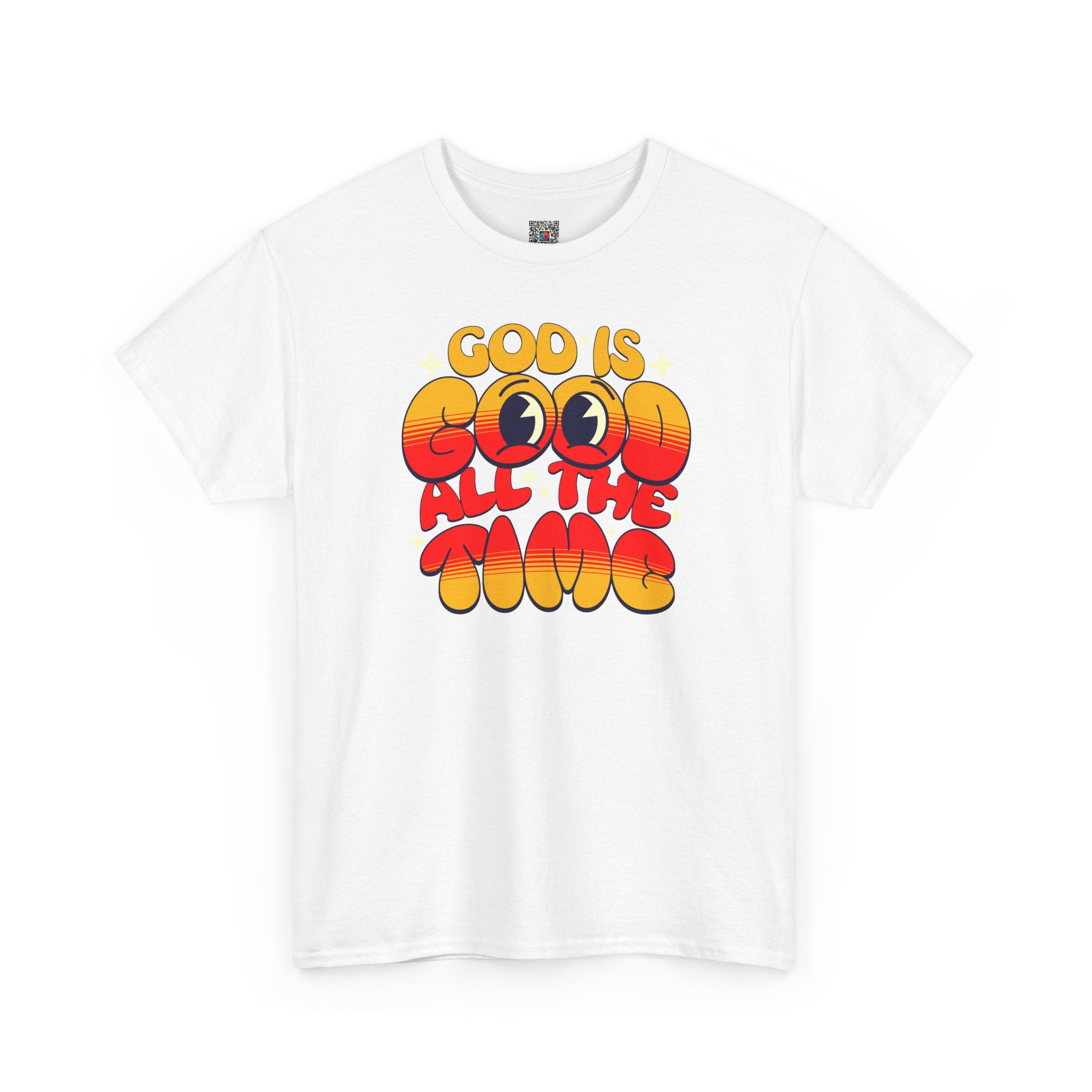God Is Good All The Time T-Shirt | Cr8tive Designs