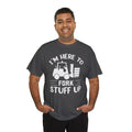 I’m Here to Fork Stuff Up T-Shirt – Funny Forklift Operator Tee | Warehouse Humor Shirt | Cr8tive Designs