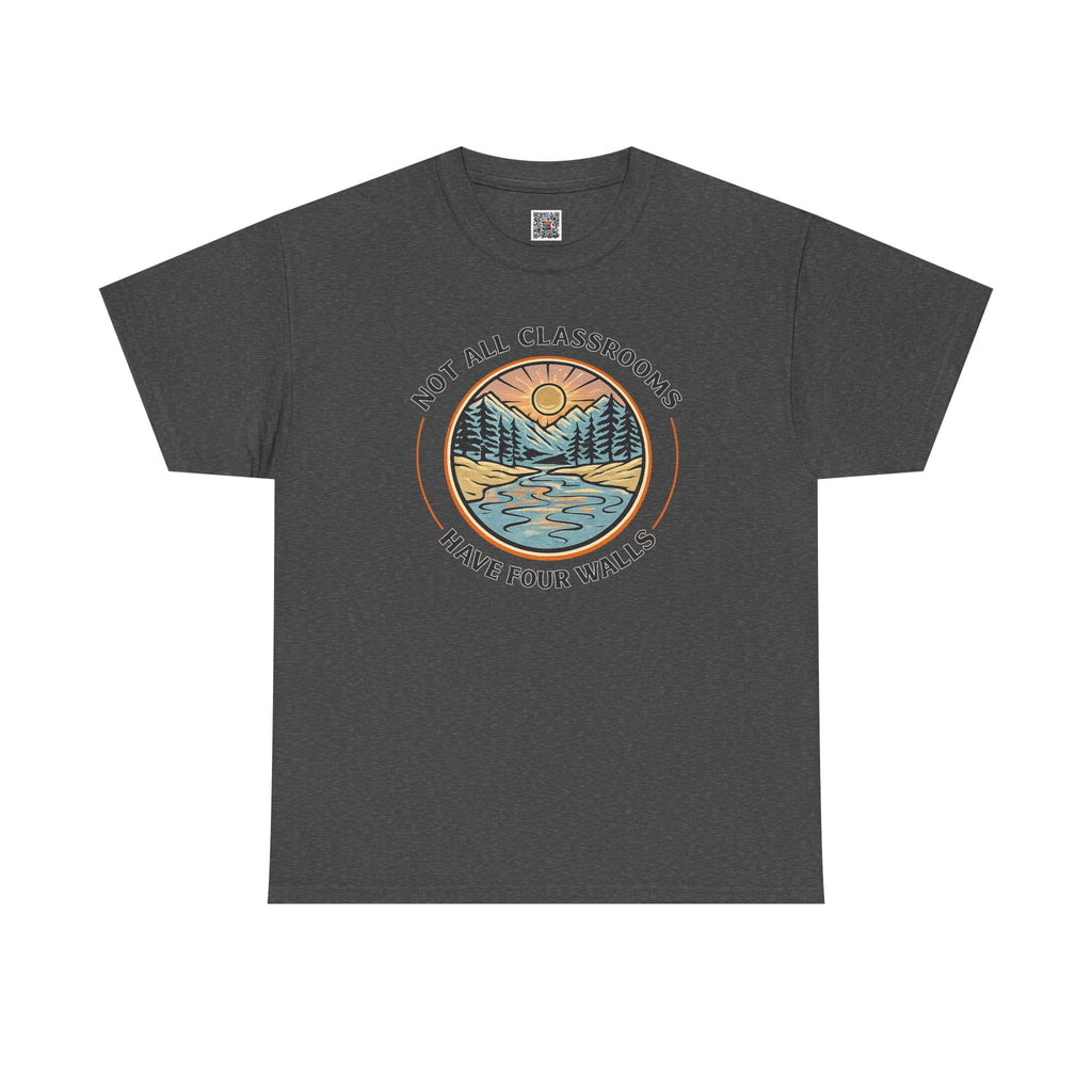 Not All Classrooms Have Four Walls T-Shirt