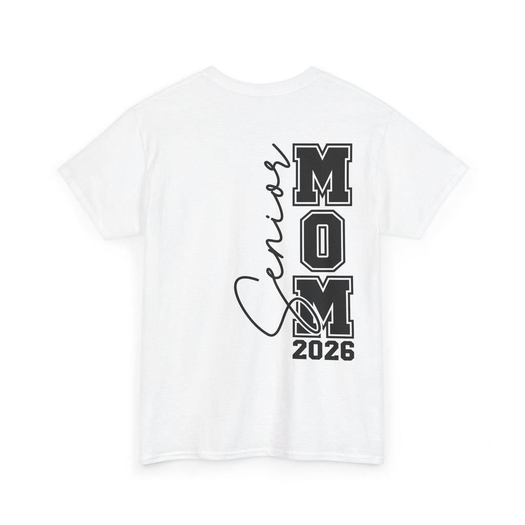 Senior Mom 2026 Front & Back T-Shirt | Proud Mom Graduation Tee | Class of 2026 Parent Shirt | Cr8tive Designs