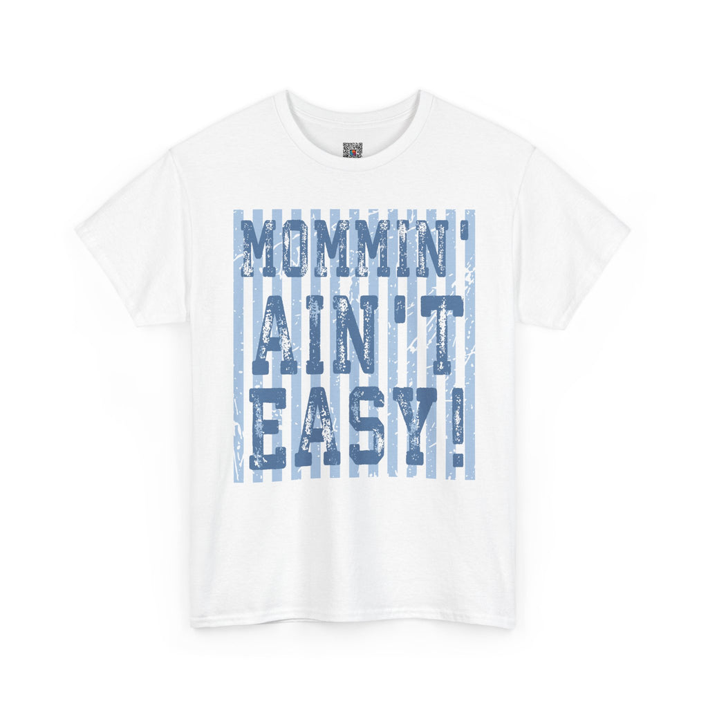 Mommin’ Ain’t Easy Graphic Tee | Funny Mom Life Shirt | Relatable Motherhood Tee | Cr8tive Designs