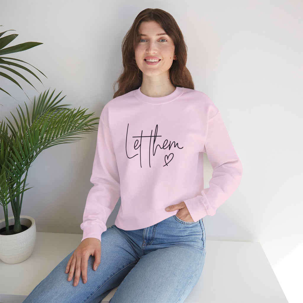 Let Them Crewneck Sweatshirt — Minimal Script Graphic Pullover