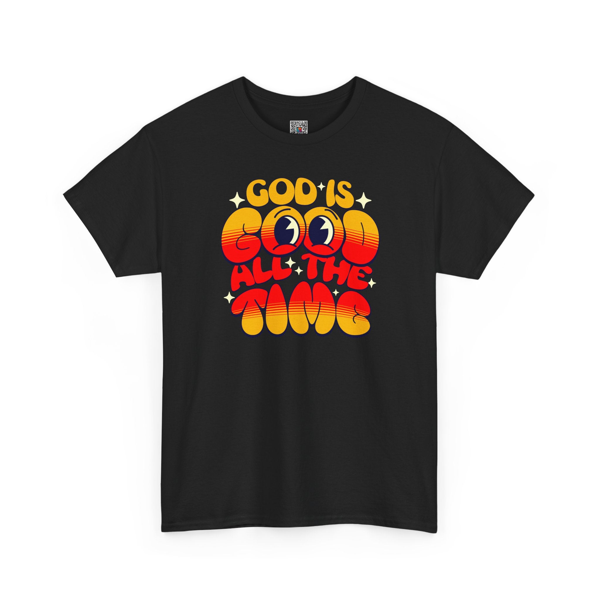 God Is Good All The Time T-Shirt | Cr8tive Designs