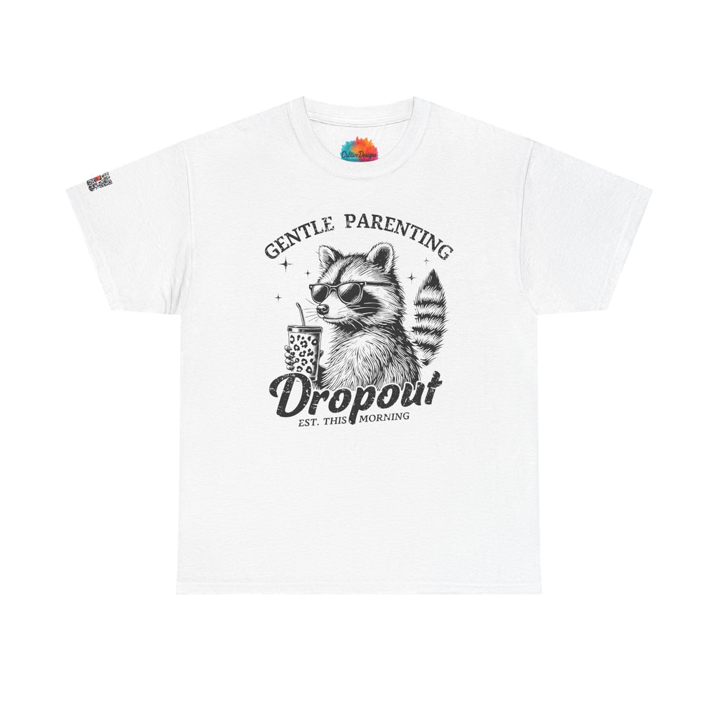 Gentle Parenting Dropout Graphic Tee – Funny Mom Life Shirt, Raccoon Humor Tee, Motherhood Humor | Cr8tive Designs