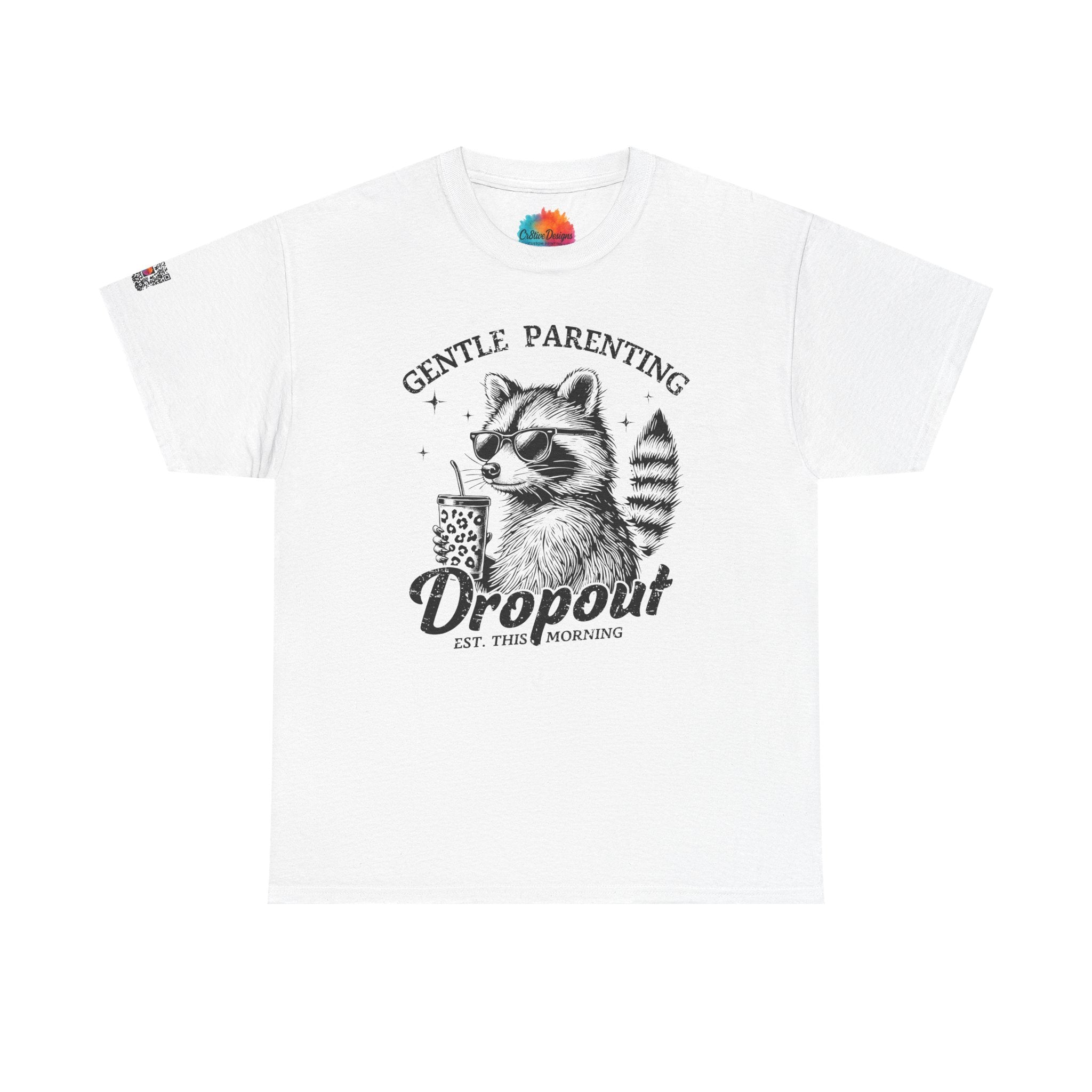Gentle Parenting Dropout Graphic Tee – Funny Mom Life Shirt, Raccoon Humor Tee, Motherhood Humor | Cr8tive Designs