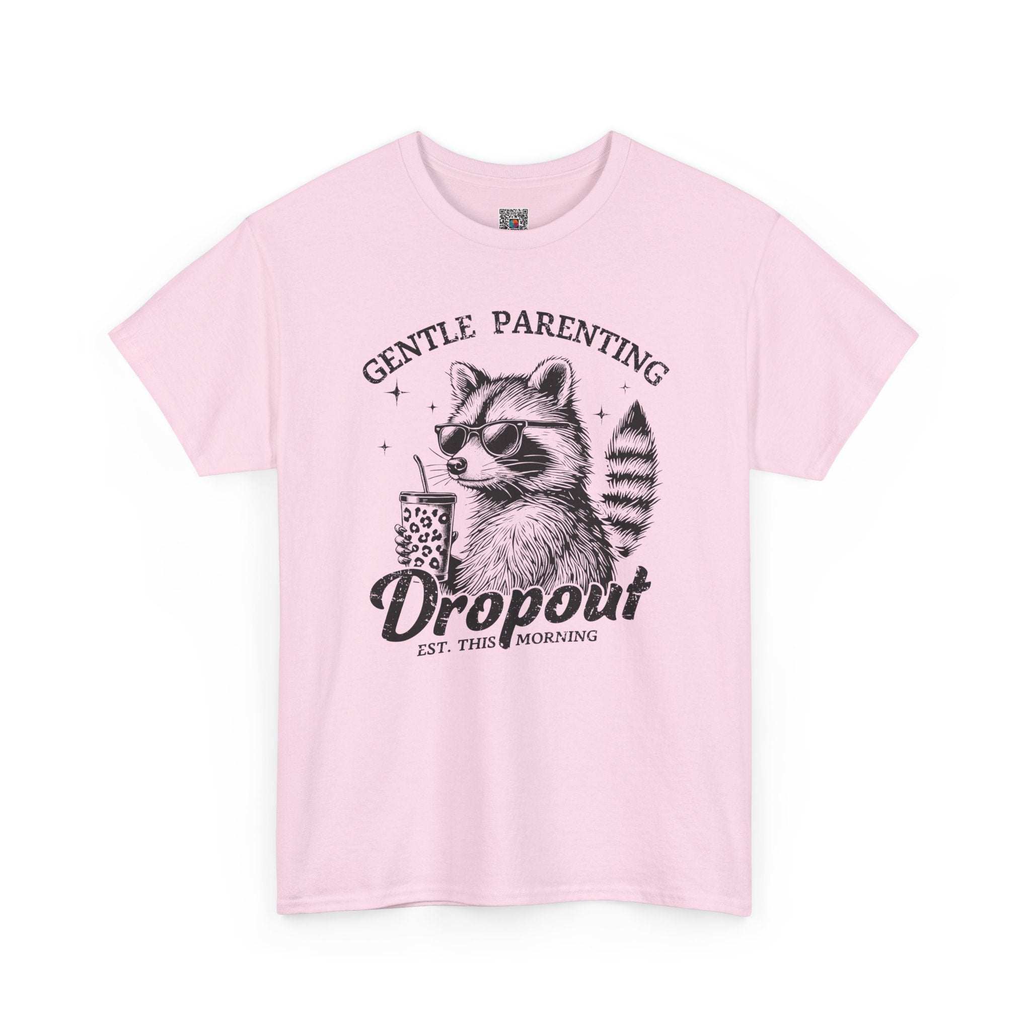 Gentle Parenting Dropout Graphic Tee – Funny Mom Life Shirt, Raccoon Humor Tee, Motherhood Humor | Cr8tive Designs