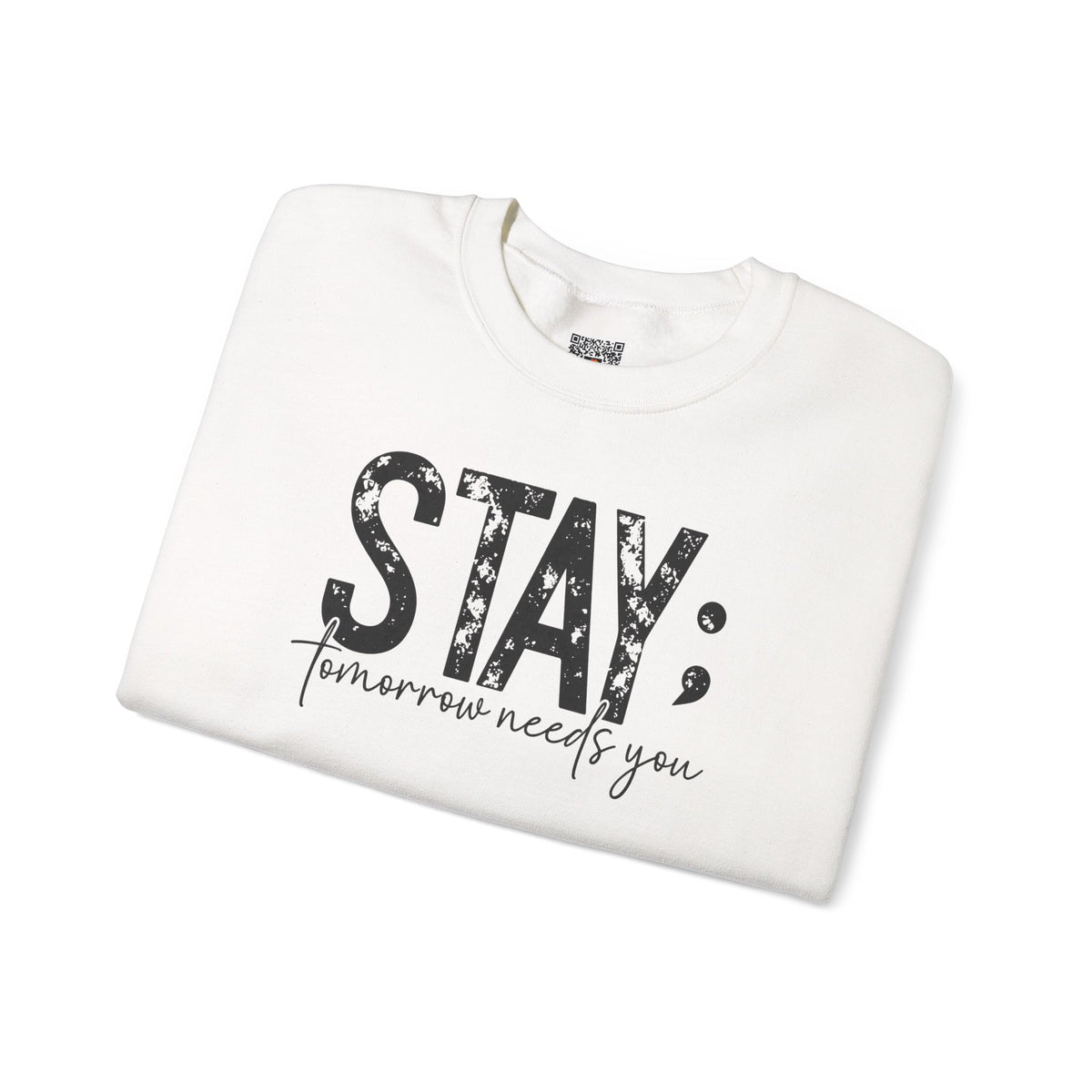 STAY Tomorrow Needs You Sweatshirt | Semicolon Mental Health Awareness Crewneck | Cr8tive Designs