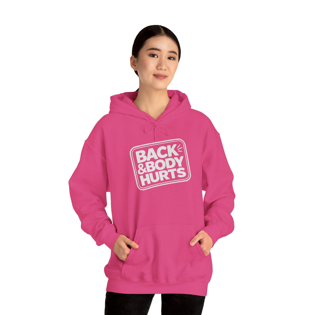 Back & Body Hurts Hoodie