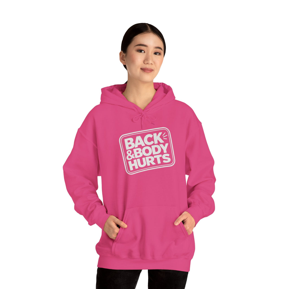 Back & Body Hurts Hoodie