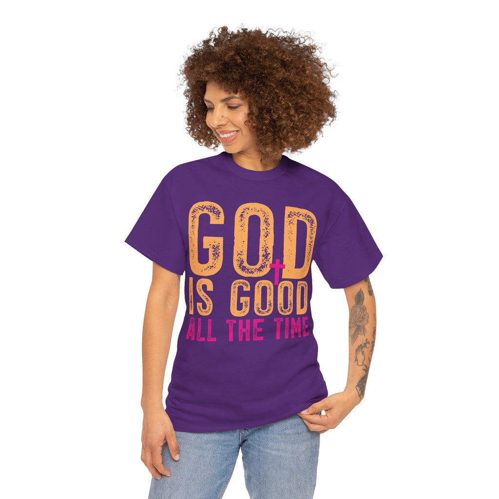 God Is Good All The Time – Inspirational Christian Faith T-Shirt | Cr8tive Designs