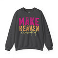 Make Heaven Crowded – Bold Christian Faith Sweatshirt | Cr8tive Designs