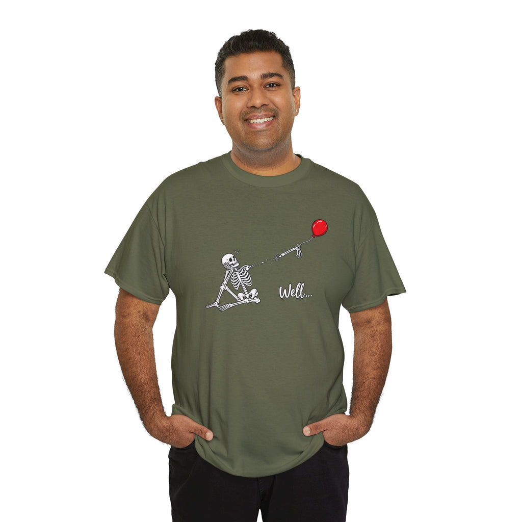 Well... Skeleton Red Balloon Graphic T-Shirt | Funny Dark Humor Tee | Cr8tive Designs