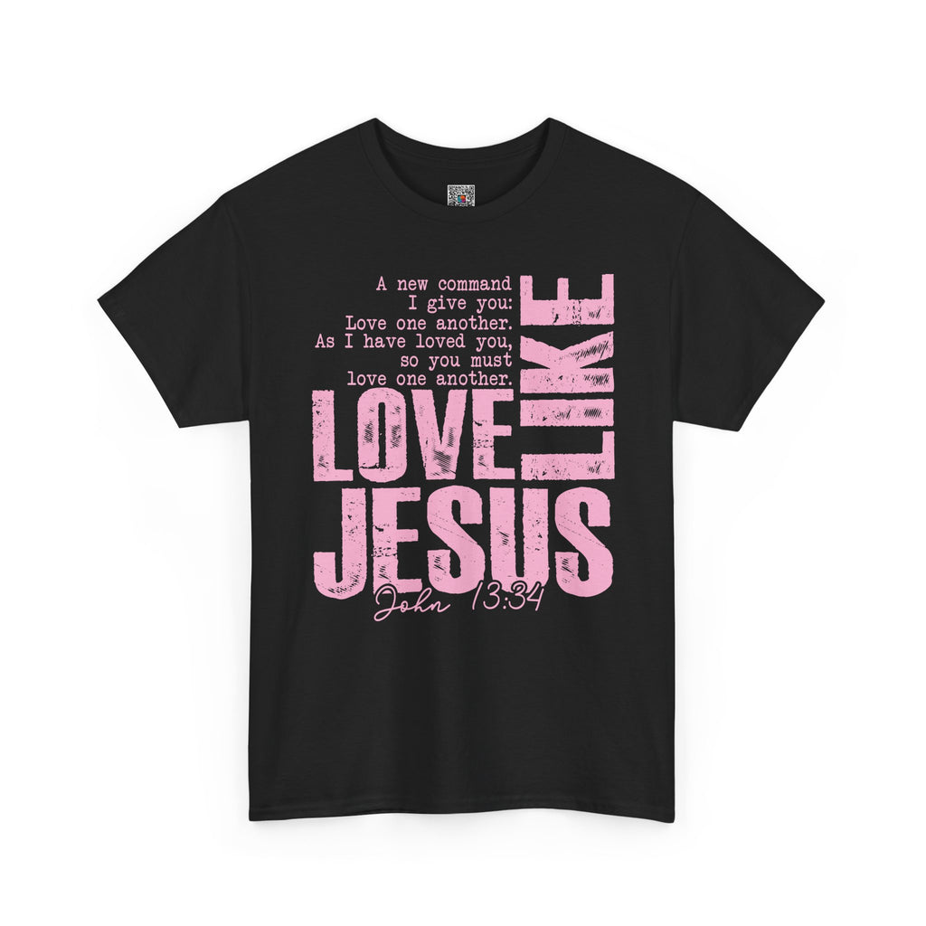 Love Like Jesus Shirt – Christian T-Shirt for Women | Faith Based Gift Tee | Cr8tive Designs