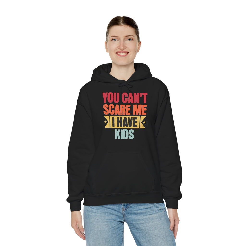 You Can’t Scare Me, I Have Kids | Funny Retro Parent Hoodie | Cr8tive Designs
