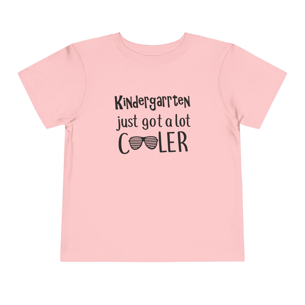 Kindergarten Just Got A Lot Cooler Tee | Back to School T-Shirt | Cr8tive Designs