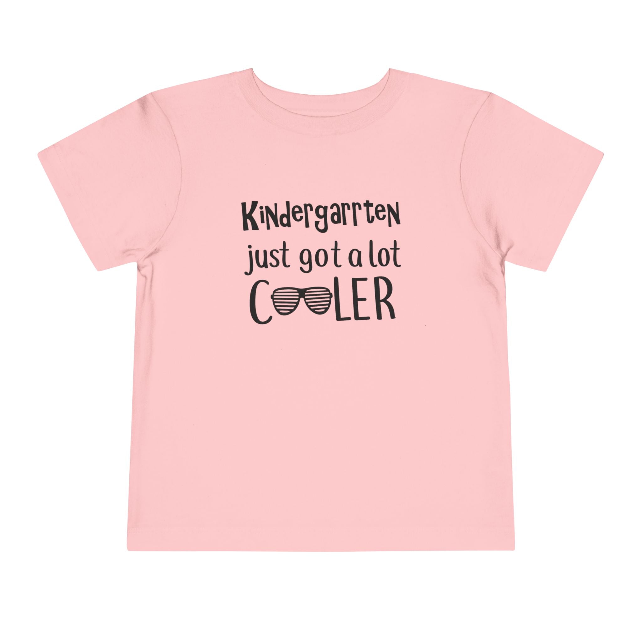 Kindergarten Just Got A Lot Cooler Tee | Back to School T-Shirt | Cr8tive Designs