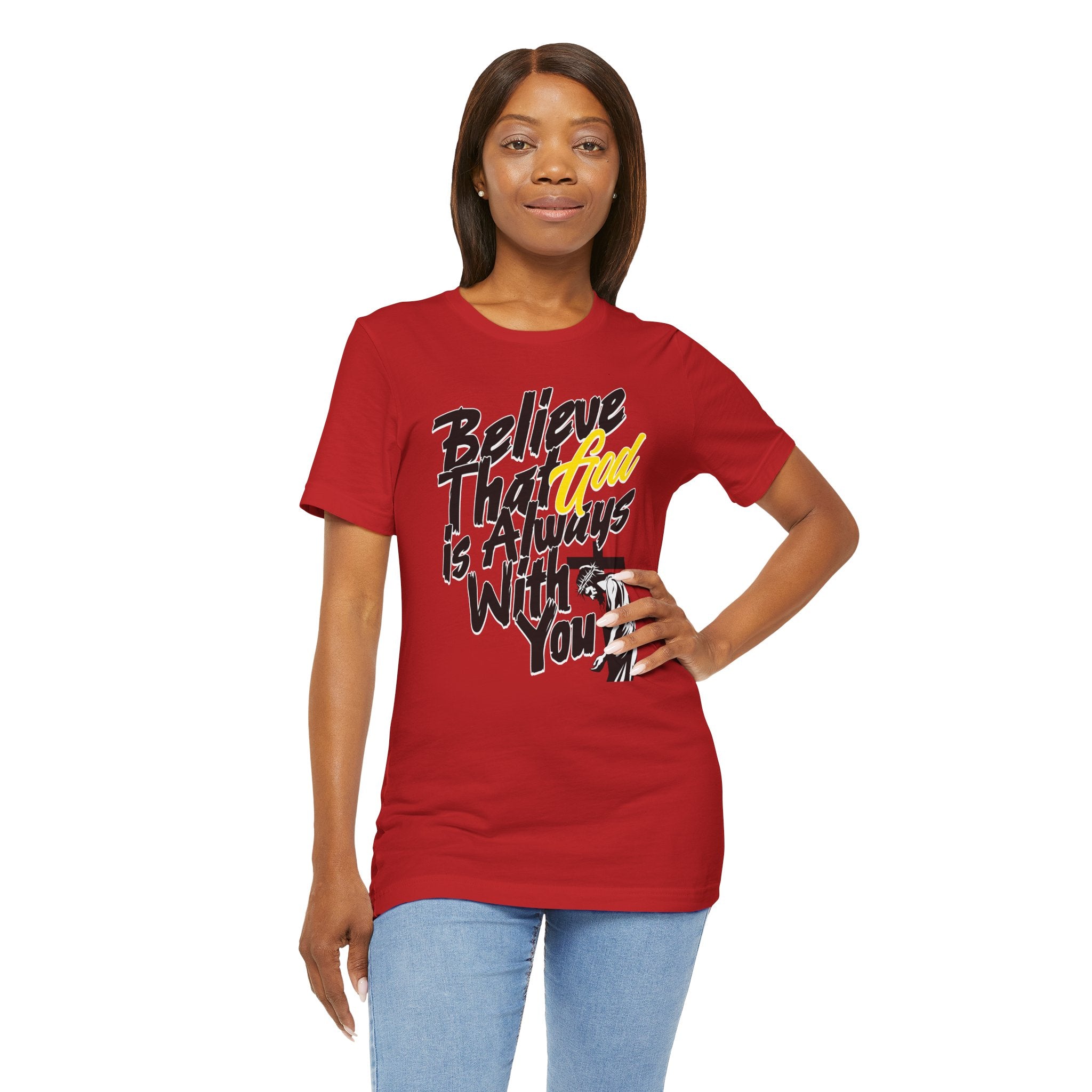 Believe That God Is Always With You T-Shirt| Cr8tive Designs
