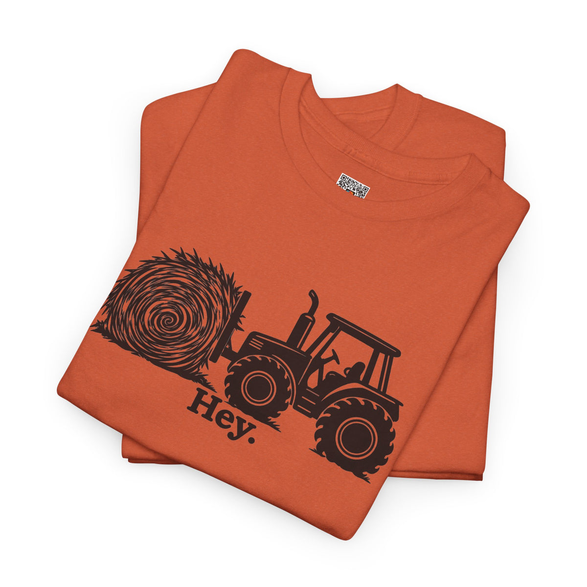 Hey. Tractor Hay Bale Graphic T-Shirt | Funny Farming Pun Country Tee | Cr8tive Designs