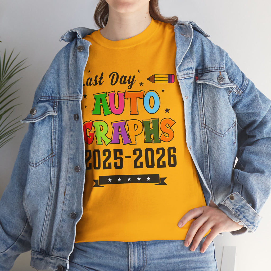 LAST DAY AUTOGRAPHS 2025-2026 T-SHIRT | SIGNATURE SHIRT | LAST DAY OF SCHOOL SHIRT | CR8TIVE DESIGNS