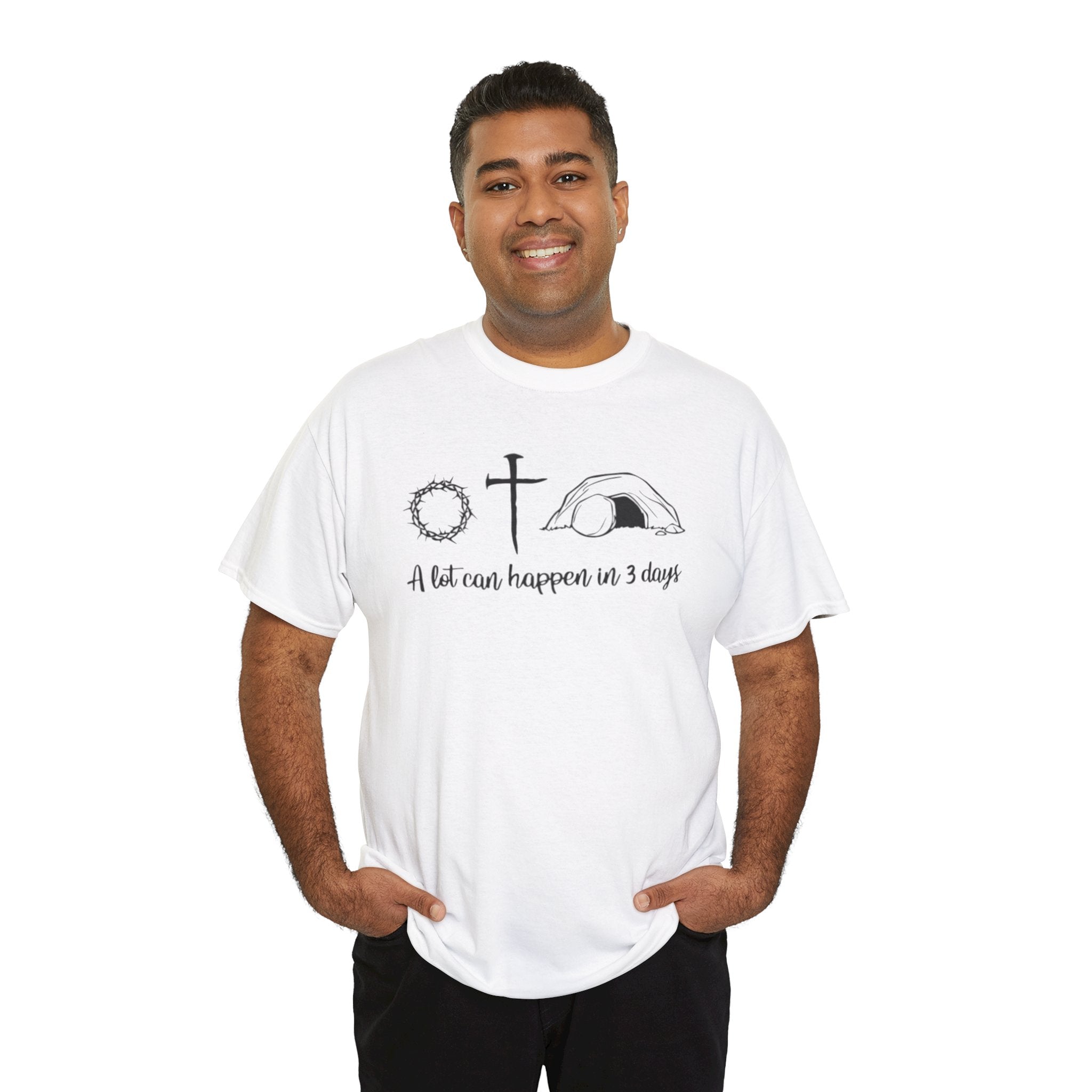 A Lot Can Happen in 3 Days T-Shirt