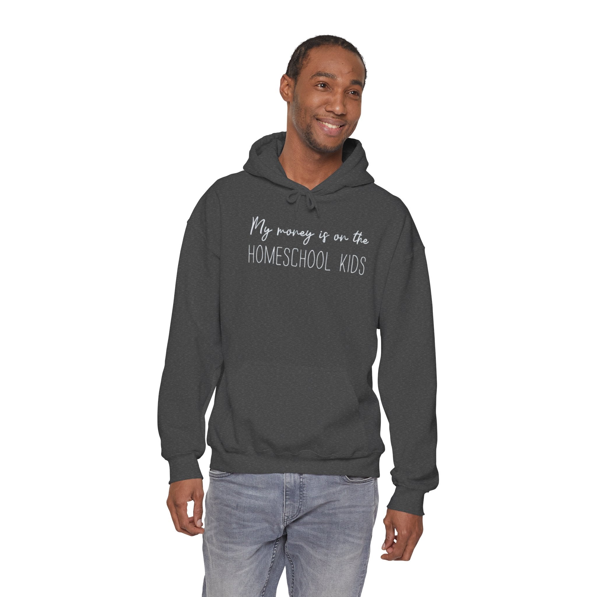 Hoodie – "My Money Is On The Homeschool Kids" Funny Homeschooling Parent Sweatshirt