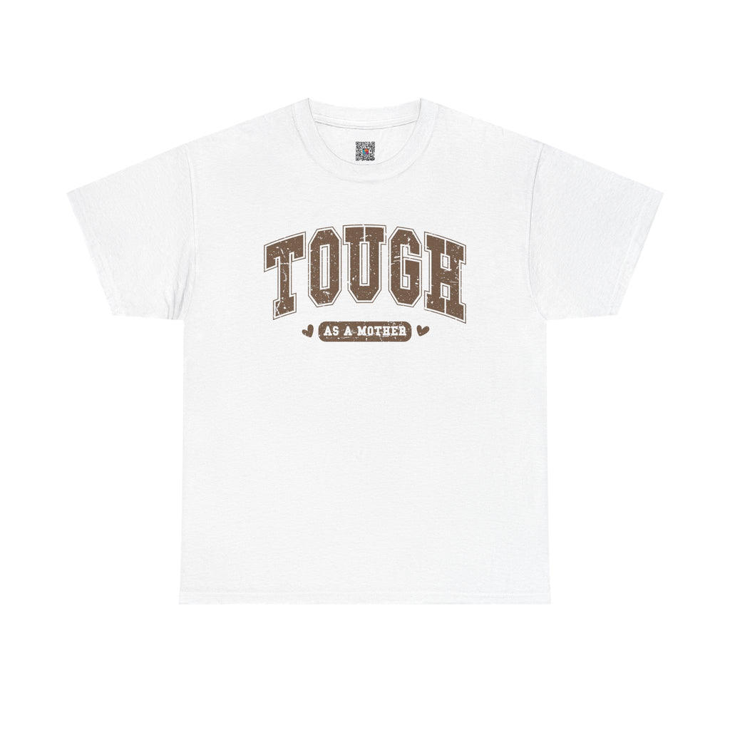 Tough As A Mother Graphic Tee – Funny Mom Shirt, Mother’s Day Gift | Cr8tive Designs