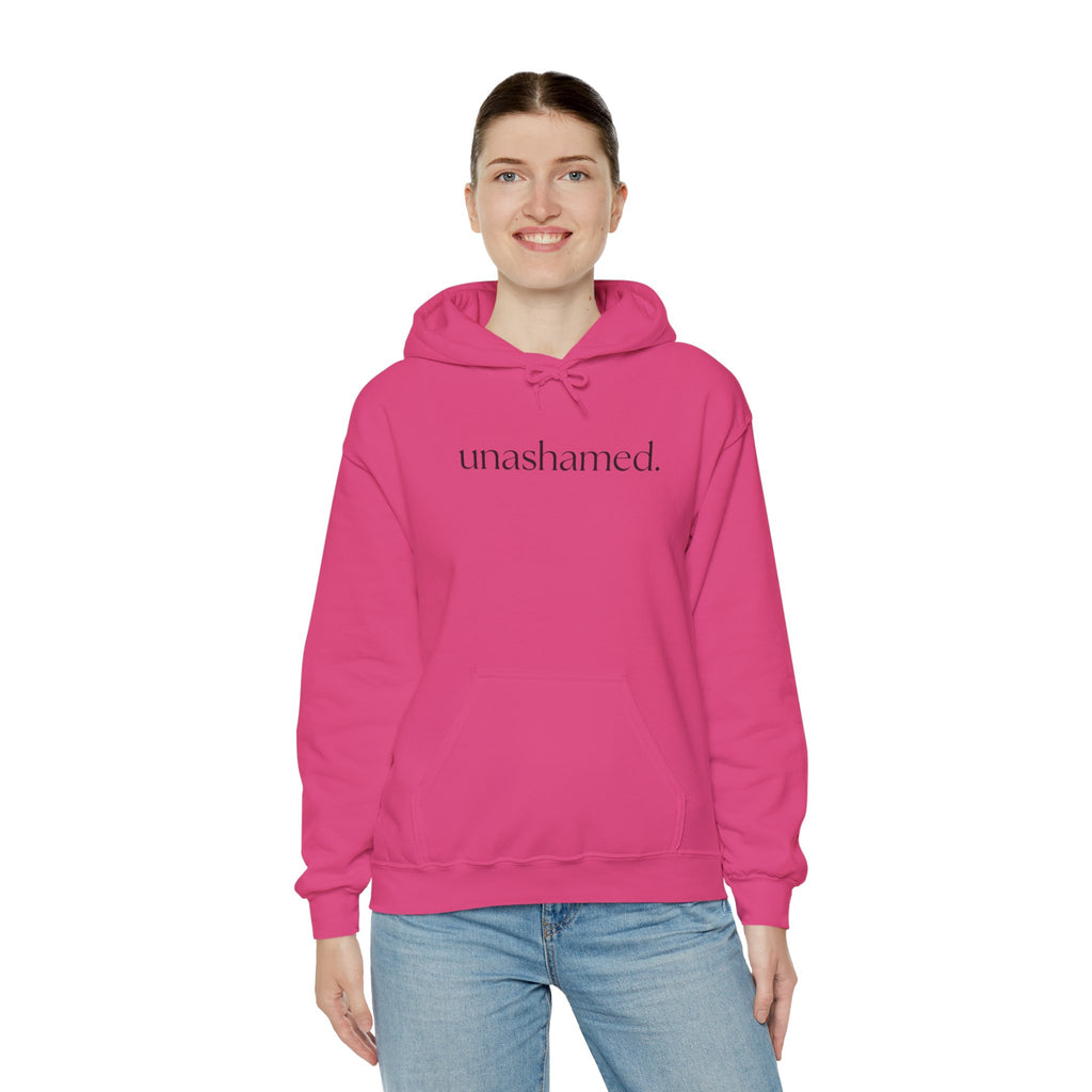 Unashamed. Hoodie