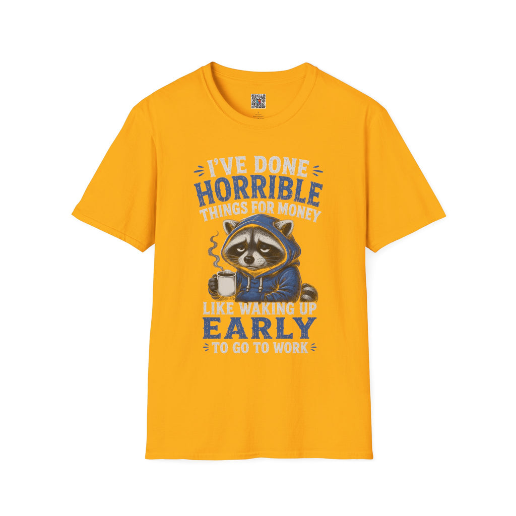I've Done Horrible Things For Money Raccoon T-Shirt | Funny Sarcastic Graphic | Cr8tive Designs