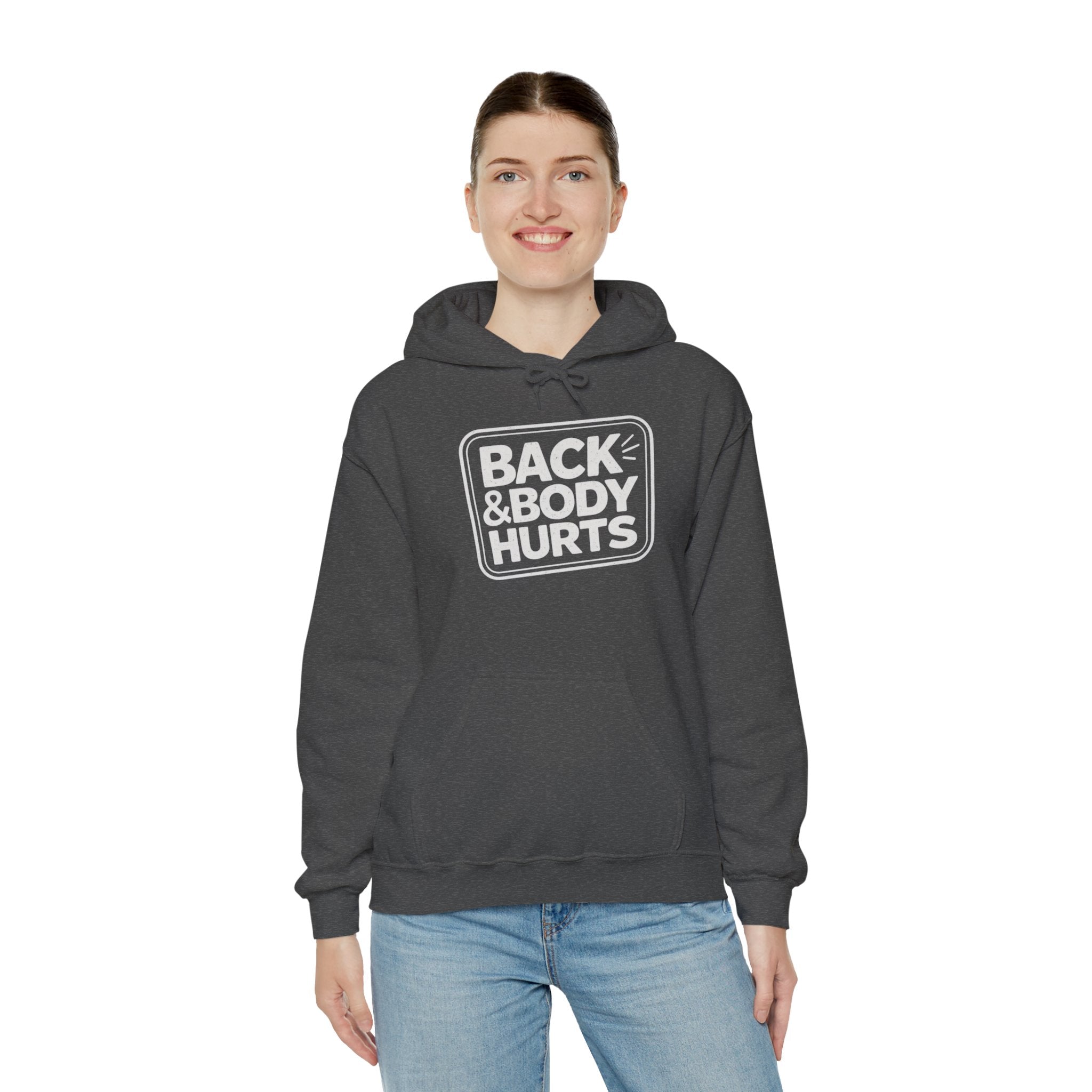 Back & Body Hurts Hoodie