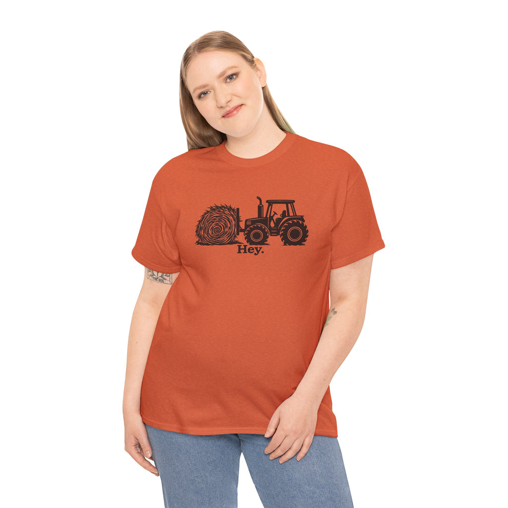Hey. Tractor Hay Bale Graphic T-Shirt | Funny Farming Pun Country Tee | Cr8tive Designs