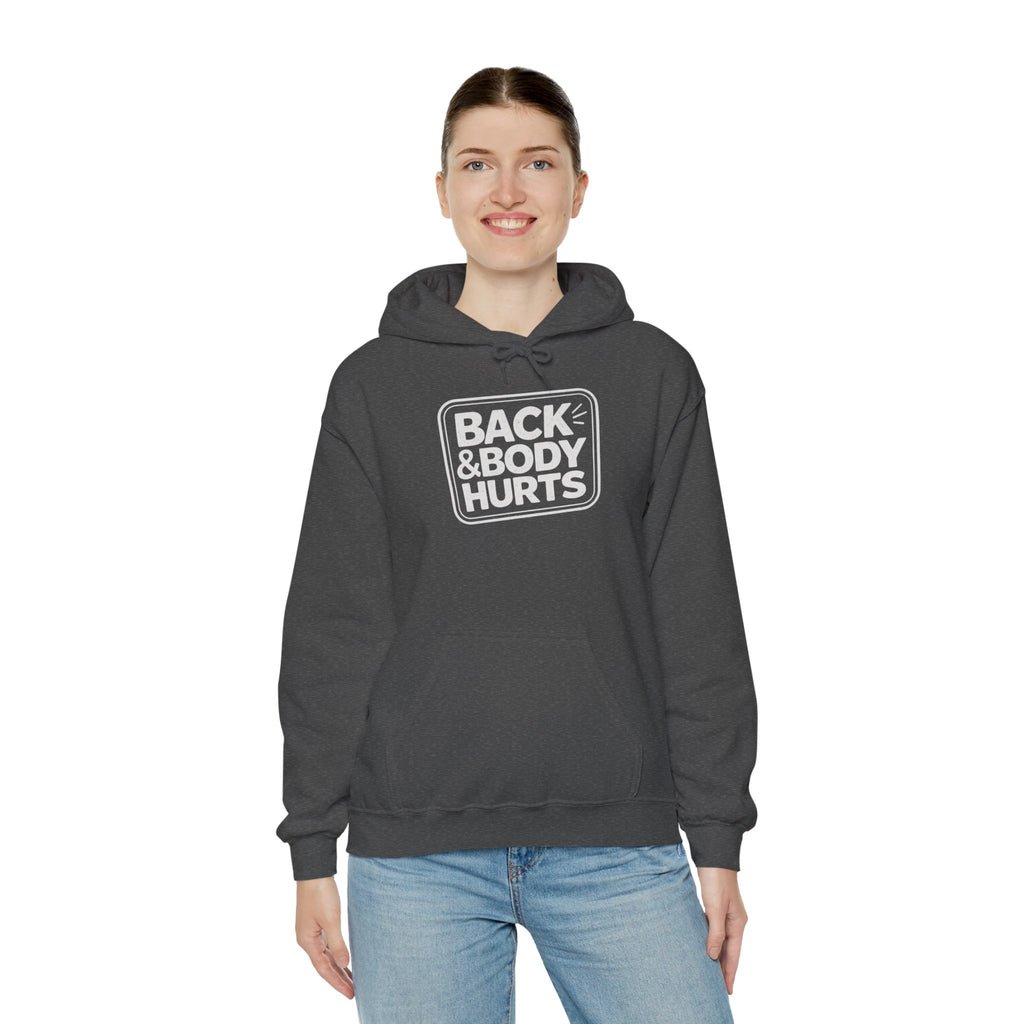 Back & Body Hurts Hoodie